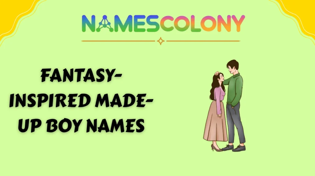 Fantasy-Inspired Made-Up Boy Names