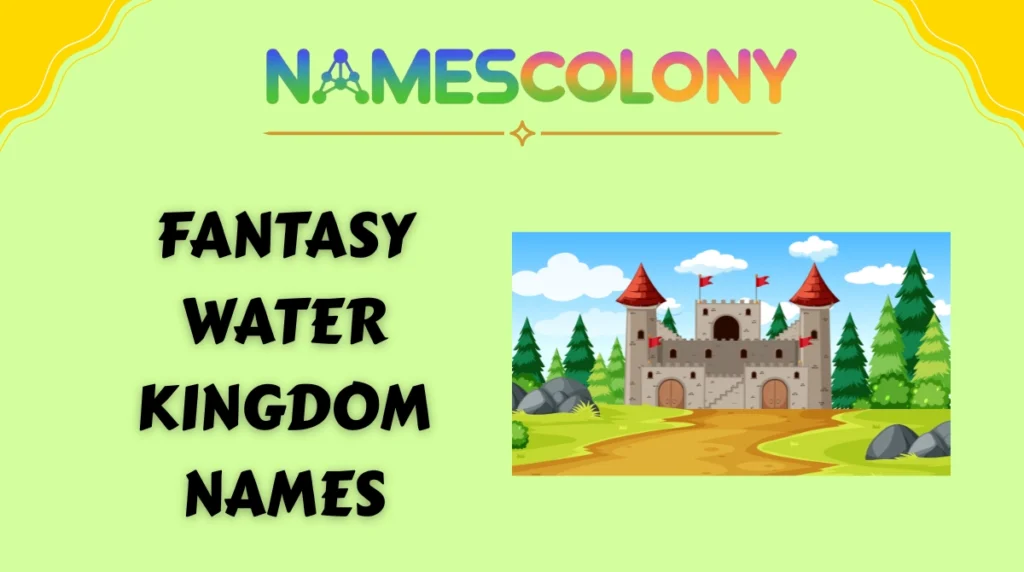 Fantasy Water Kingdom Names