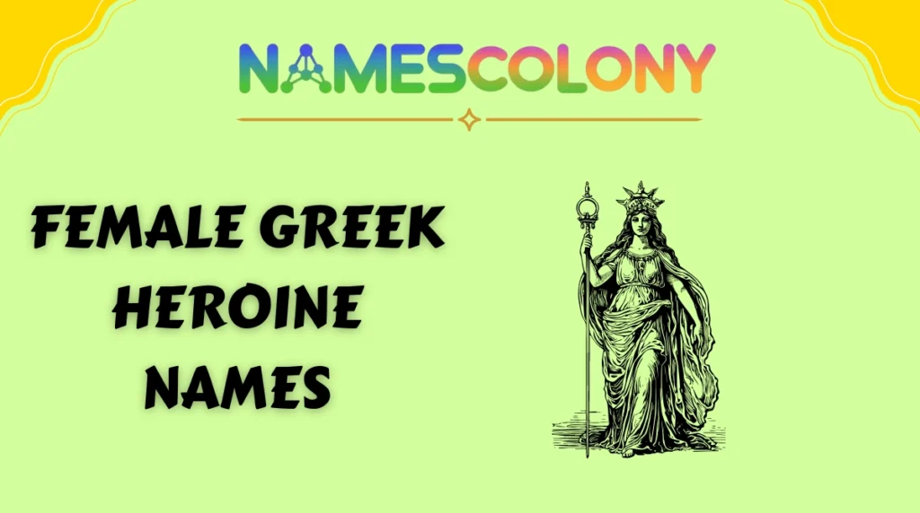 Female Greek Heroine Names