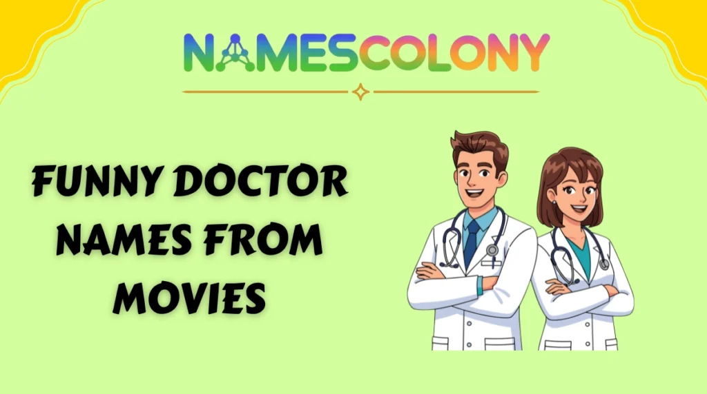 Funny Doctor Names from Movies
