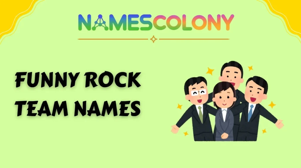 Funny Rock Team Names