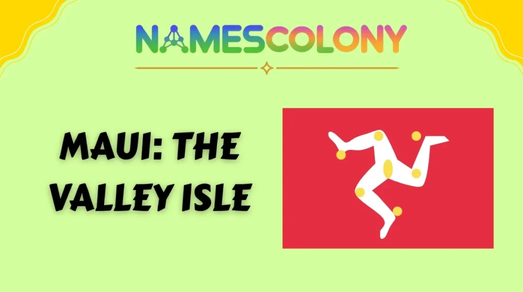 Maui: The Valley Isle