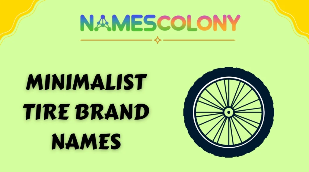Minimalist Tire Brand Names