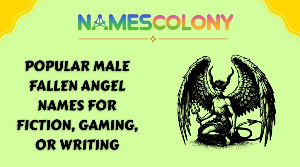 Popular Male Fallen Angel Names for Fiction, Gaming, or Writing