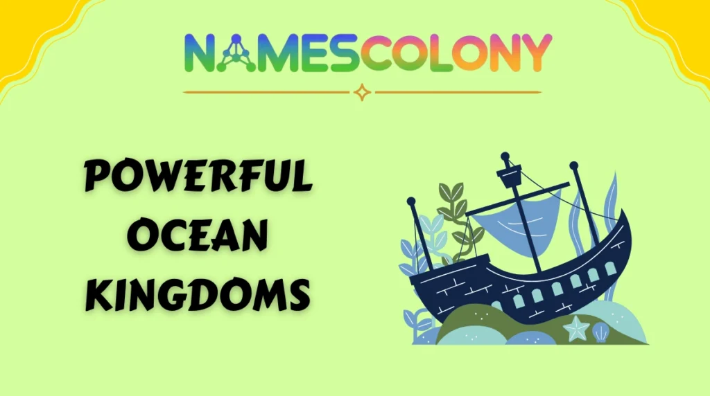 Powerful Ocean Kingdoms