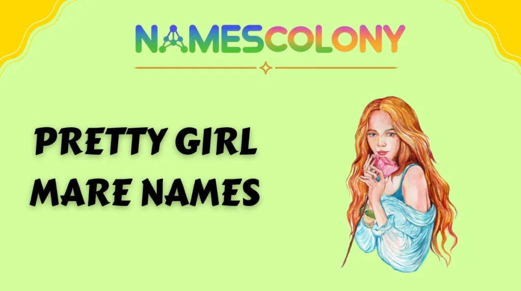 Pretty Girl Mare Names