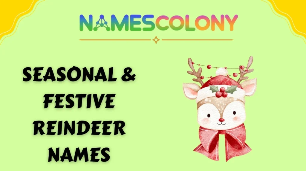 Seasonal & Festive Reindeer Names