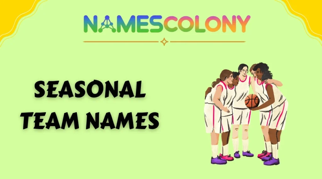 Seasonal Team Names