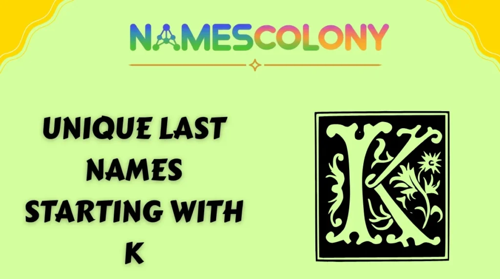Unique Last Names Starting with K
