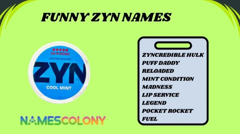 Funny Zyn Names